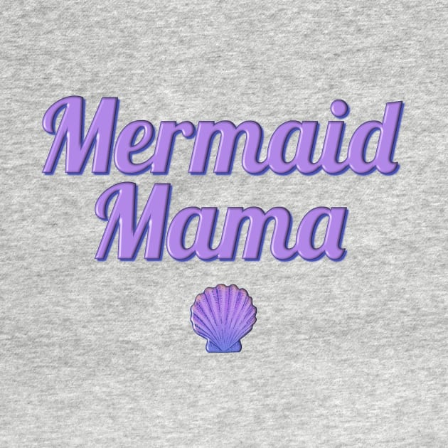 Mermaid Mama by Irregulariteez